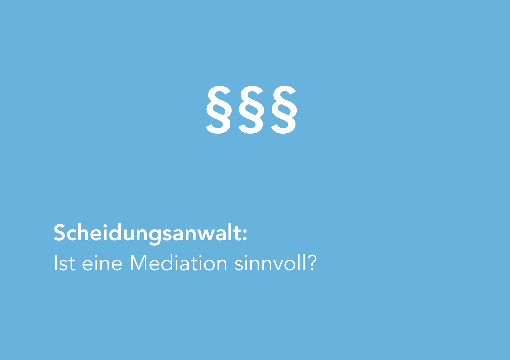 Ist eine Mediation sinnvoll? | Scheidung.io