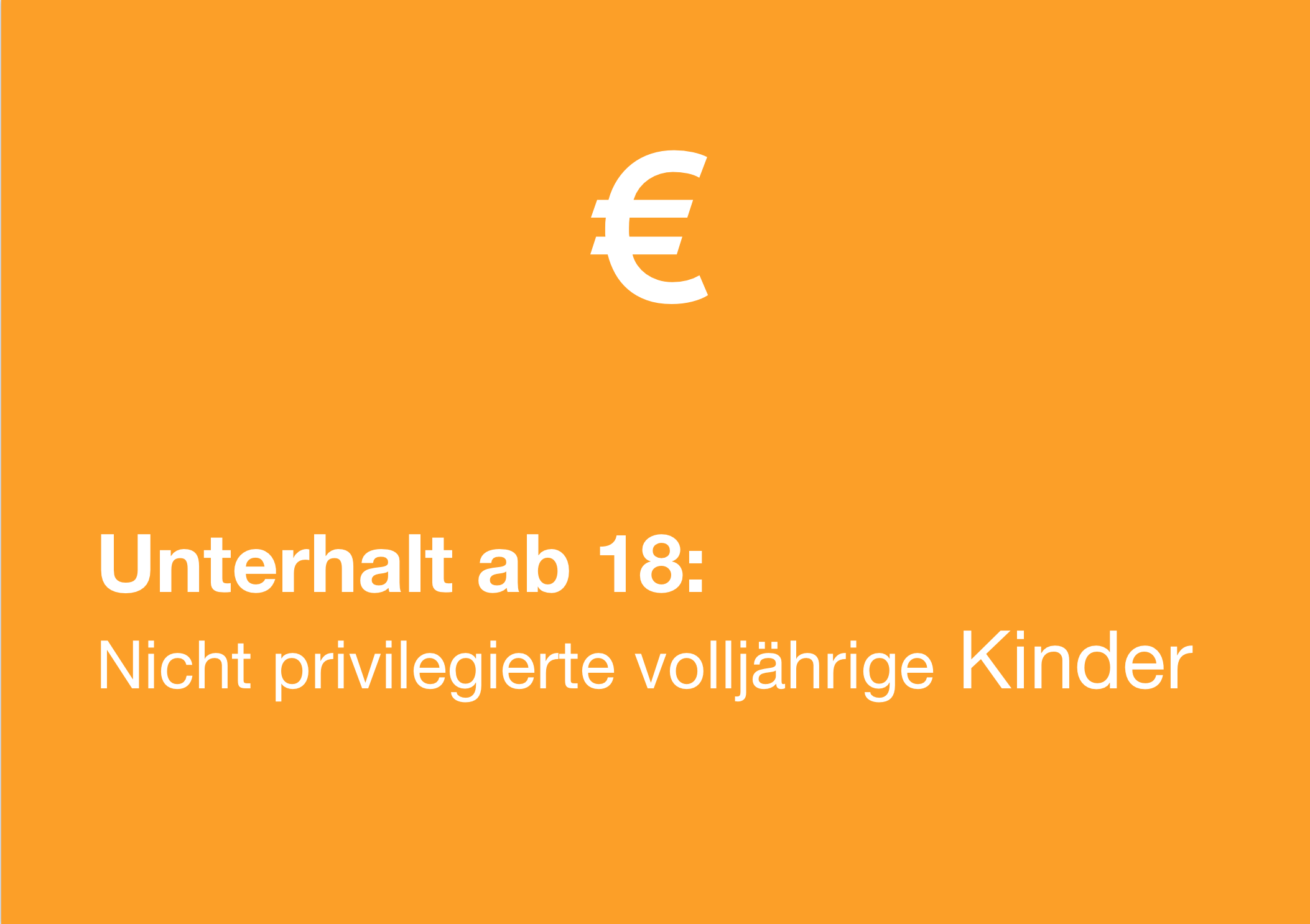 Unterhalt ab 18: Nicht privilegierte volljährige Kinder ...